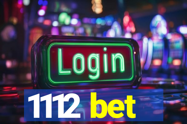 1112 bet